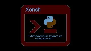 Xonsh. Python-powered shell language and command prompt