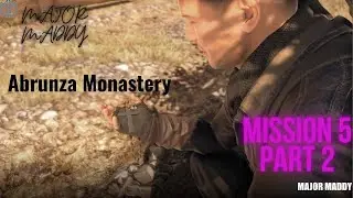SNIPER ELITE 4 MISSION 5 "ABRUNZA MONASTERY" WITH NO COMMENTARY FULL WALKTHROUGH PART 2 #MAJORMADDY