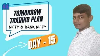 Tomorrow trading Plan 