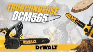 Tronçonneuse élagueuse 18V Dewalt DCM565 ! Ca coupe !!!