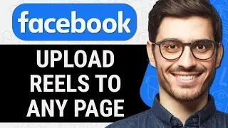 How to Upload Reels on Facebook Page From PC (Quick & Easy)