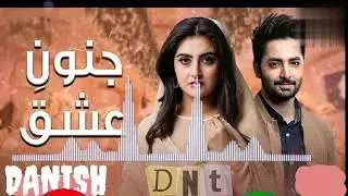 OST}Junoon e Ishq Danish Taimoor And Hiba Bukhari/pakistani drama 
