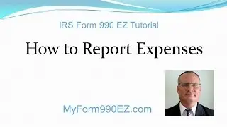 Form 990 EZ Tutorial #4: Expenses, Lines 10-17