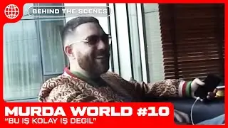 Murda: "Ben yenmezsem anında bırakırım bu işi"  | MURDA WORLD #10