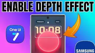Enable Depth Effect Wallpaper On Samsung One UI 7 | Tech in Hand