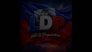 Wil G Deganation - Leve Drapo Peyi’m 🇭🇹 
