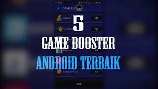 Atasi LAG!!! 5 Aplikasi Game Booster Atasi LAG No ROOT For Mobile Legend, Free Fire, AOV
