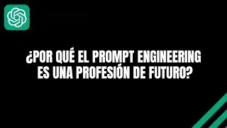 ✅ Porque estudiar Ingeniería de Entrada? 🤔 | Curso de ChatGPT de Cero a Experto 🤖 #15