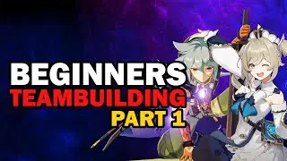 GENSHIN IMPACT 2021 BEGINNERS TEAMBUILDING GUIDE PART 1 | IDENTIFYING ROLES