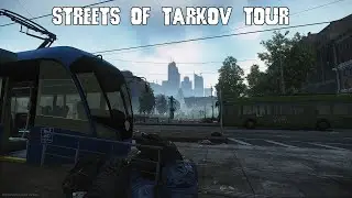 Streets of Tarkov Tour