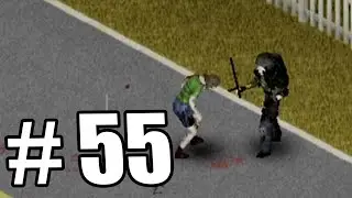 Project Zomboid - Рваная рана # 55