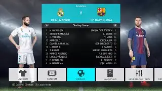 PES 2018 | FC Barcelona vs Real Madrid | El Clasico | Gameplay PC