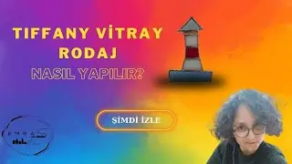 Tiffany Vitray Rodajlama 2. Bölüm
