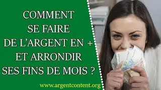 Comment se faire de l'argent en plus de son travail et arrondir les fins de mois ?