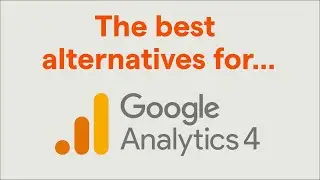 The best GA4 alternatives for apps and websites