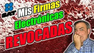 FALLA DEL SAT Firmas Electrónicas Revocadas