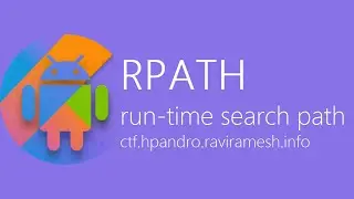 RPATH - run-time search path hard-coded in native library - hpAndro Vulnerable Application Challenge