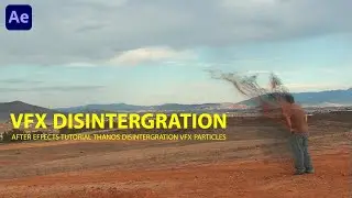Thanos Disintegration VFX Tutorial | After effects Tutorial