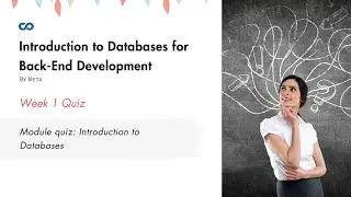 Module quiz: Introduction to Databases Quiz Answers