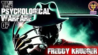 The Psycholigical warfare of Freddy Krueger