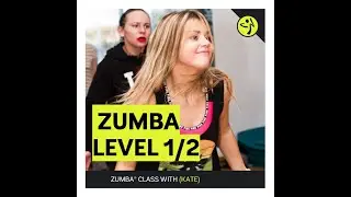 ZUMBA LEVEL 1/2