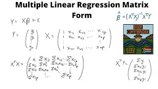 Matrix Form Multiple Linear Regression MLR