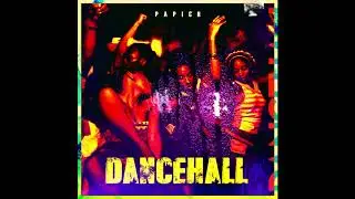 PAPICH - DANCEHALL