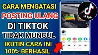 cara mengatasi posting ulang di TikTok tidak muncul !! UPDATE & TERBARU