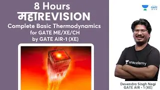 8 Hours Maha REVISION By GATE AIR - 1 Complete Basic Thermodynamics for  ME/XE/CH | GATE 2022