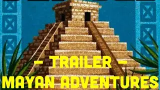 TRAILER. MAYAN ADVENTURES