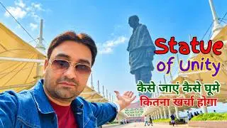 Statue of Unity Complete Travel Guide | Budget, Tickets & Full Plan | Gujarat