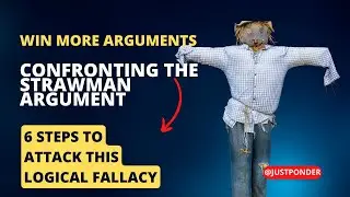 Win more arguments! How to attack the strawman argument