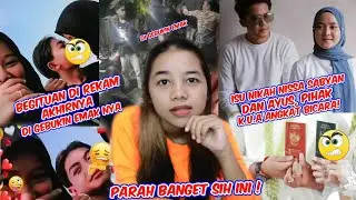 REMAJA M3SUM KETAUAN DI GEBUKIN EMAKNYA ! DAN NISSA SABYAN & AYUS DIDUGA NIKAH, PIHAK K.U.A BERSUARA
