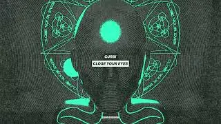 Curbi - Close Your Eyes