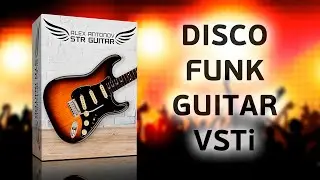 Electric Guitar VSTi for Disco, Funk and Pop | Alex Antonov STR Guitar Kontakt Sample Library