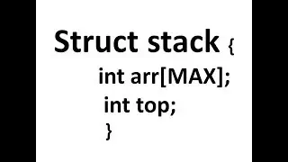 3.Programming Stack Data Structure in c using Structure.