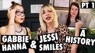 Gabbie Hanna & Jessi Smiles: A History (Pt 1)