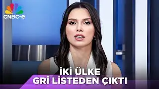 Gri Liste Ne Anlama Geliyor, Gri Listede Hangi Ülkeler Var? | Küresel Görünüm Part 1 (28.06.2024)