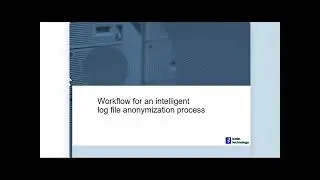 Workflow for an intelligent log file anonymization process