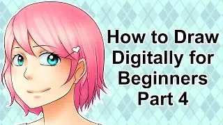 How to Draw Digitally for Beginners in Manga Studio/Clip Studio Paint: Part 4!