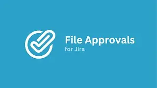 File Approvals for Jira