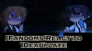 Fandom Duos React : DEADPLATE 𓌉◯𓇋 (3/4) | 2X SPEED