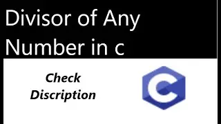 Find Divisor of any Number in c programming | Divisor in c | Calculate divisor of c language