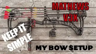 My Bow Setup, Keep It Simple