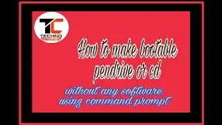 how to make a bootable pendrive with command prompt for all windows