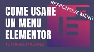 Come Creare un menú con Elementor Pro | Tutorial con Elementor Completo. Elementor IT