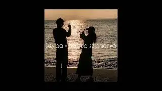 Seylaa - Berdua selamanya