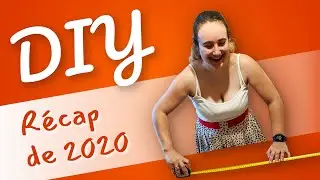 On revient sur mes DIY de 2020 | récap annuel : que sont-ils devenus ?