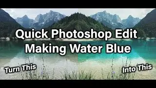 Quick Photoshop Edit To Make Water Blue | Photoshop Tutorial