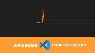 Set Your Code on Fire with Awesome VS Code Extension in 2021
